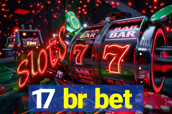 17 br bet